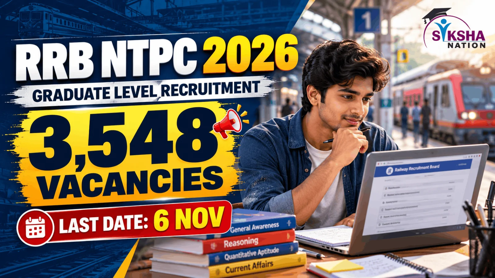 RRB NTPC Graduate Recruitment 2026: 3,548 पदों पर भर्ती, 6 नवंबर Last Date—Eligibility और Apply Process जानें